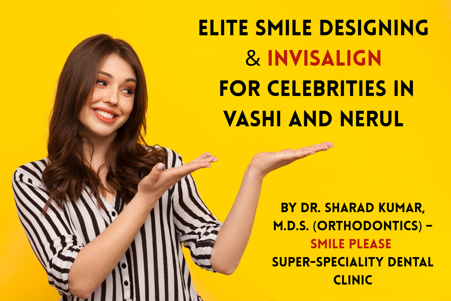 Elite Smile Designing & Invisalign for Celebrities in Vashi and Nerul